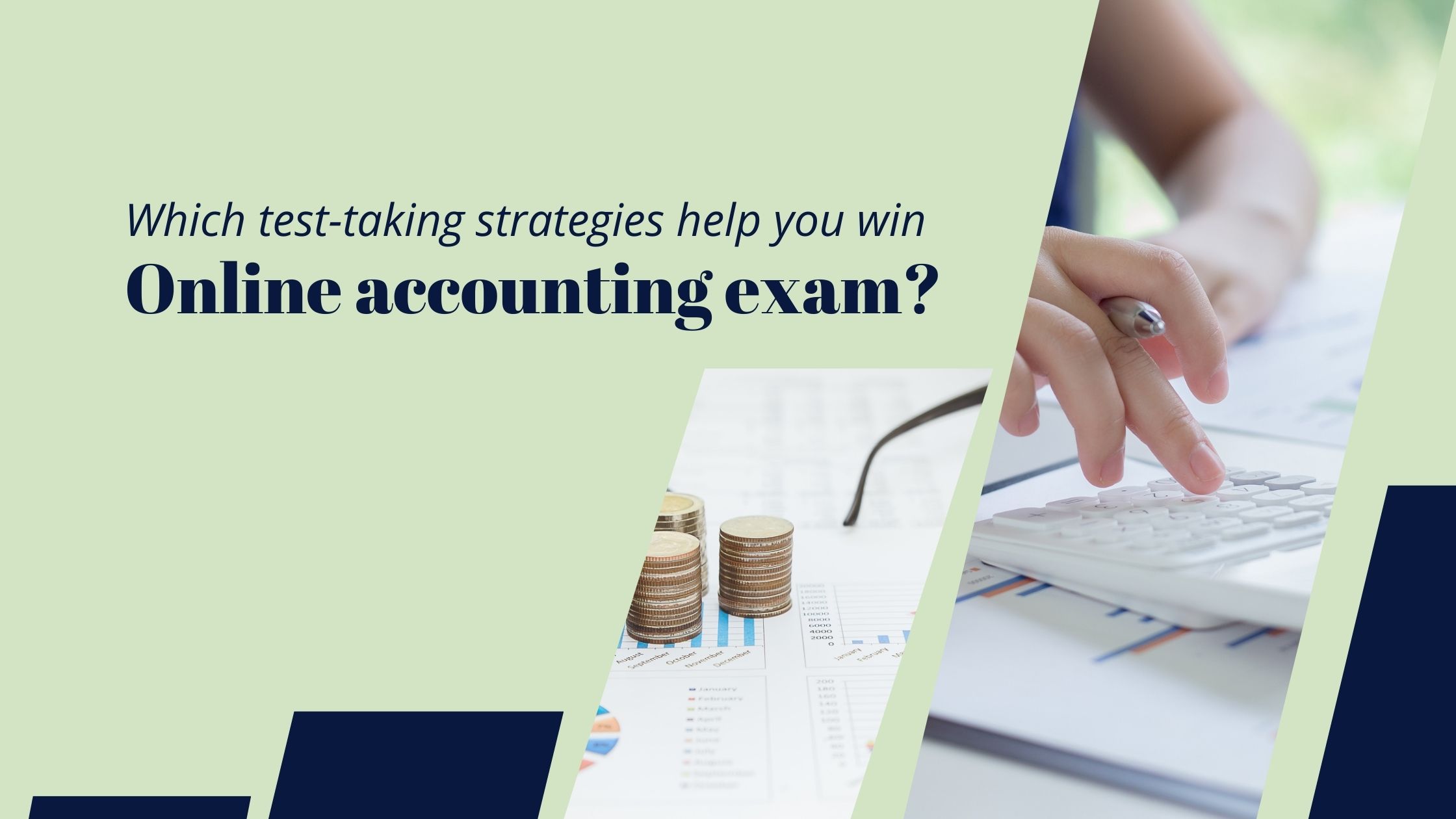 Which test-taking strategies help you win online accounting exam?
